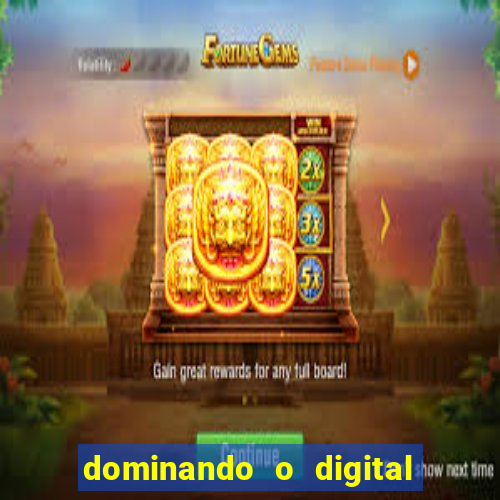 dominando o digital definitivo reclame aqui